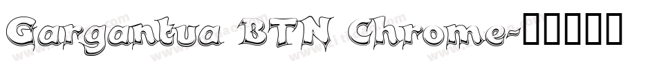 Gargantua BTN Chrome字体转换
